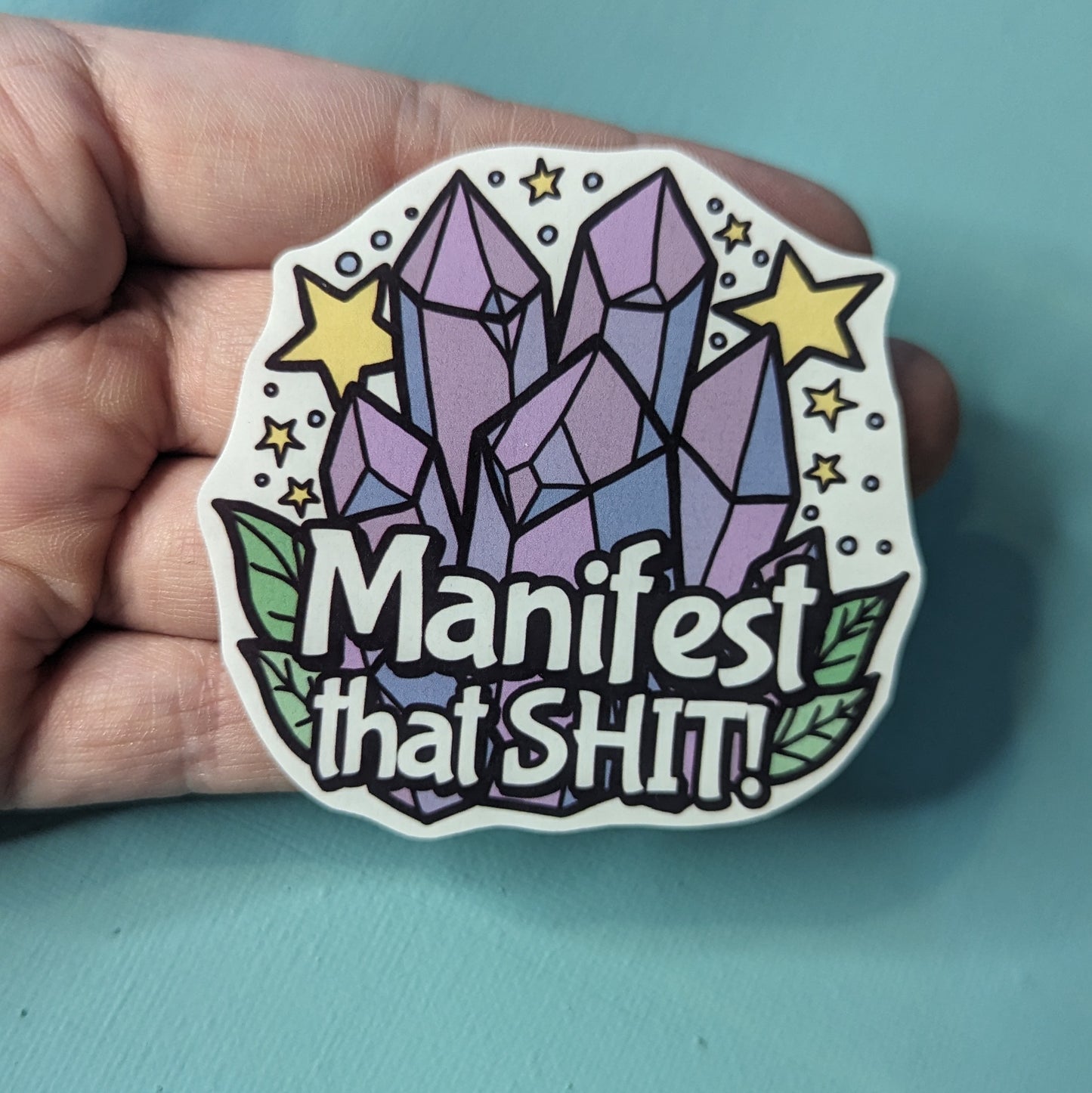 Manifest that shit sticker