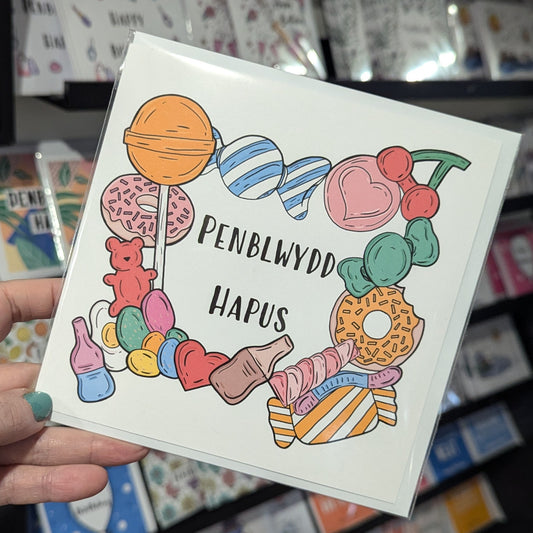 Sweets candy - Penblwydd Hapus (Birthday Card) Welsh Card