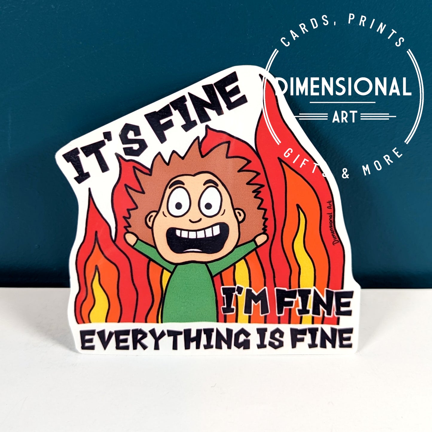 its fine, I'm fine everything is fine Sticker