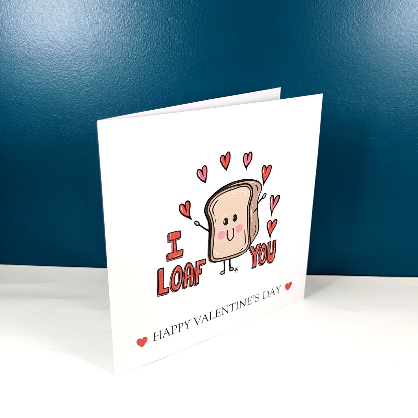 I loaf you Valentines Day Card