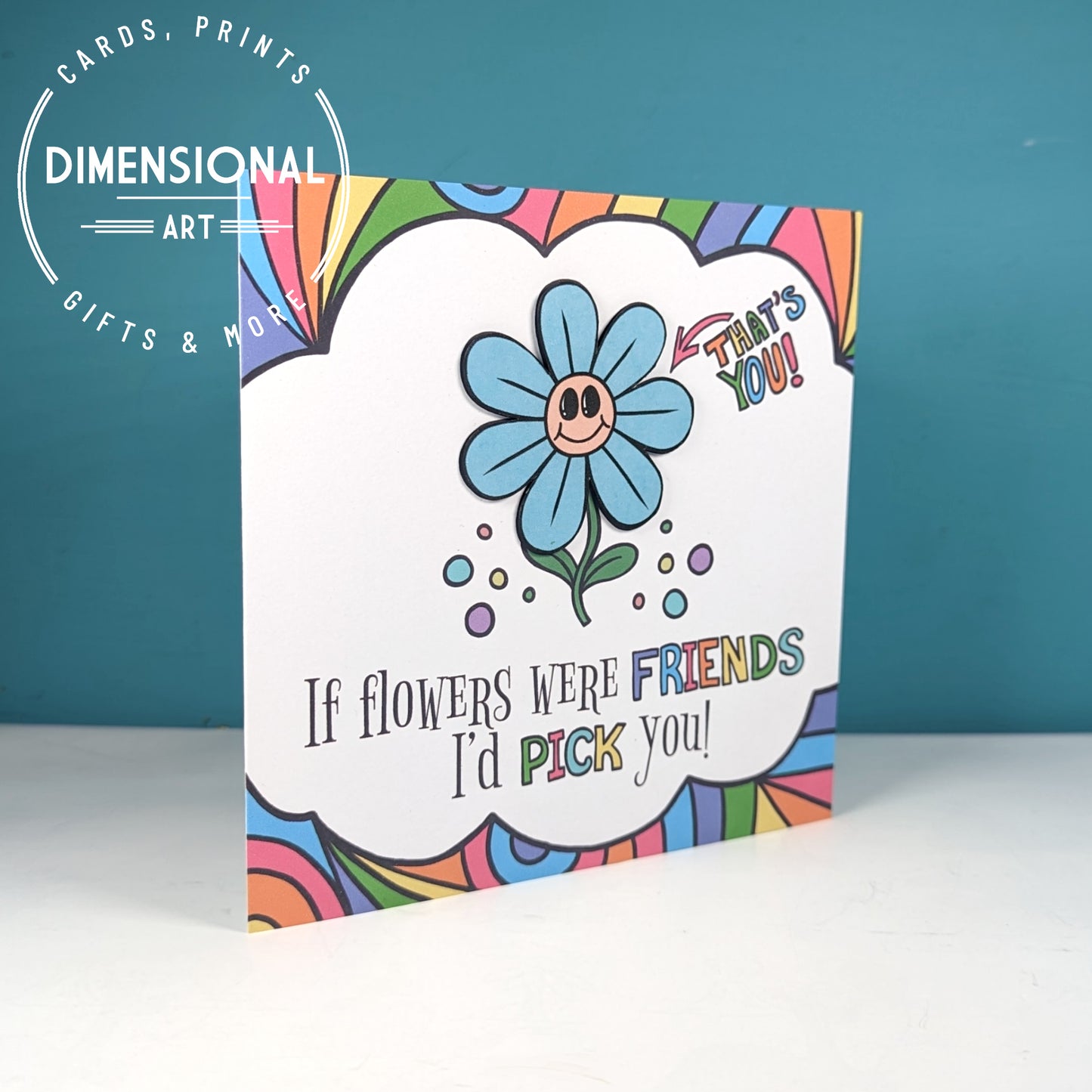 If flowers were Friends Card