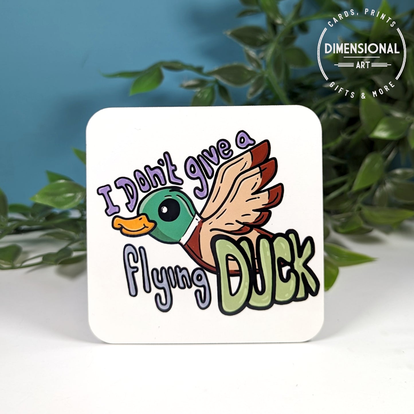 I don't give a flying duck Coaster (single)