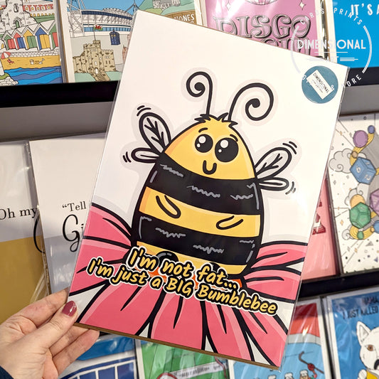 I'm not fat.. I'm just a big bumblebee A4 Print