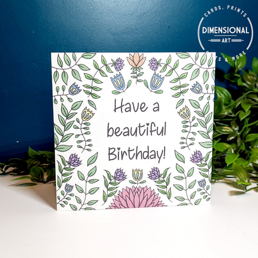 Have a Beautiful Birthday Happy Birthday Card