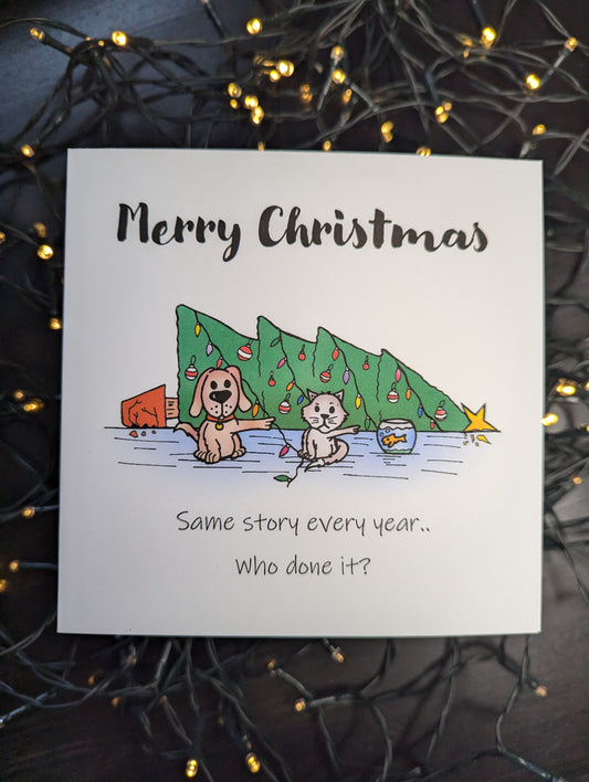 Who done it? Christmas Card - Cat - Dog - fish