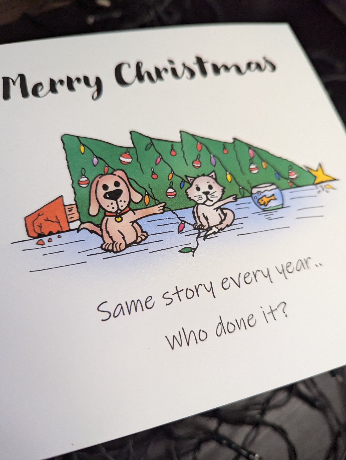 Who done it? Christmas Card - Cat - Dog - fish