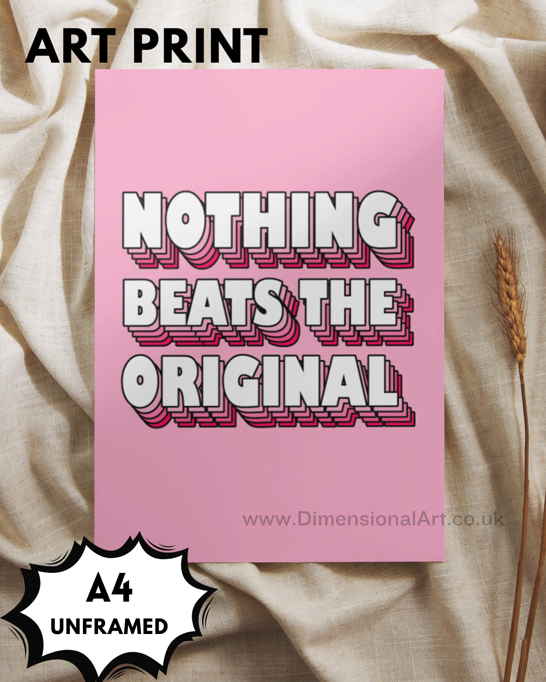 Nothing beats the original A4 Print - Pink