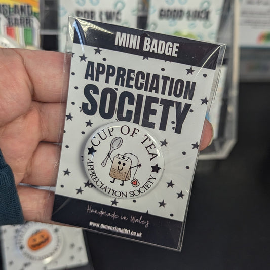 Appreciation Society Mini Badge - Cup of tea