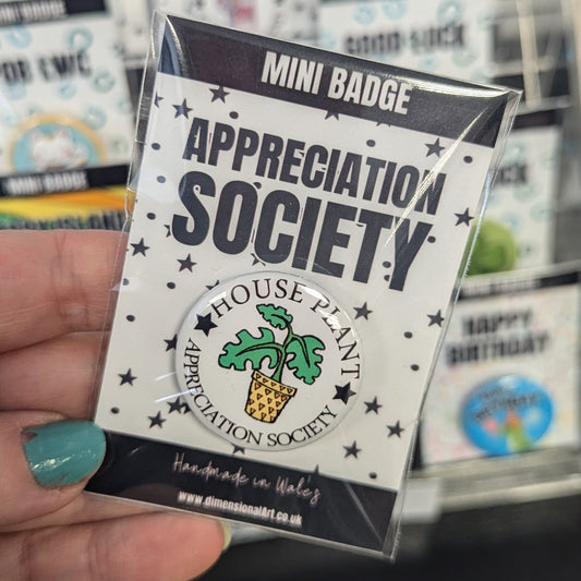 Appreciation Society Mini Badge - House Plant
